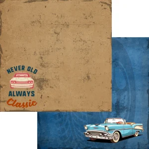 SSC Designs - Classic Cars Collection - Never Old, Just Classic - 12 x 12 Double Sided Paper